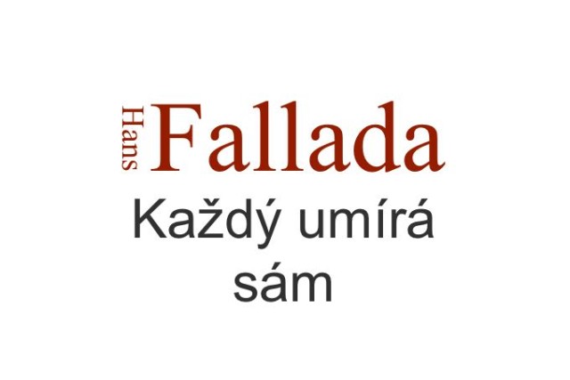 recenze románu Hans Fallada Každý umírá sám