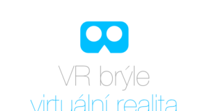 VR, virtuální realita, virtuální brýle, brýle pro virtuální realitu a VR